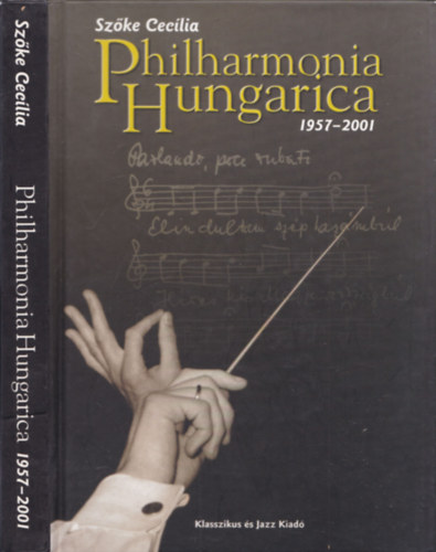 Szke Ceclia - Philharmonia Hungarica 1957-2001