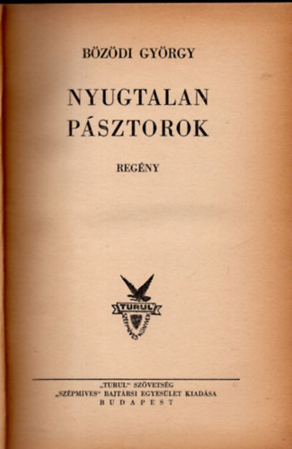 Bzdi Gyrgy - Nyugtalan psztorok