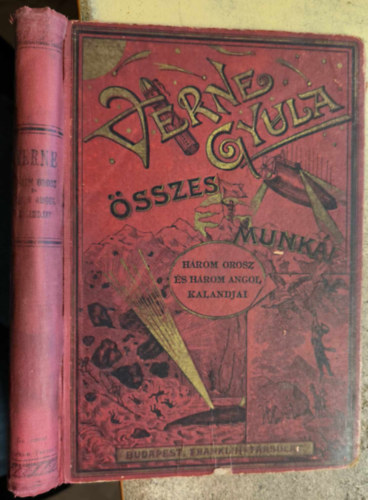 Verne Gyula - H�rom orosz �s h�rom angol kalandjai (Franklin-T�rsulat)