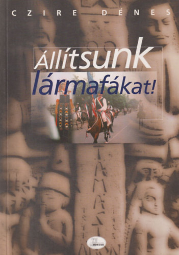 Czire Dnes - lltsunk lrmafkat (dediklt)