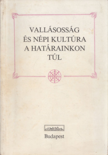 Fejts Zoltn-Klls Imola - Vallsossg s npi kultra a hatrainkon tl