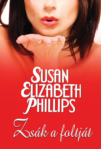 Susan Elizabeth Phillips - Zsk a foltjt