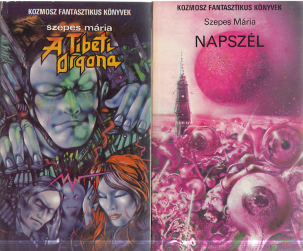 Szepes M�ria - 2 db Kozmosz Fantaszikus K�nyvek: A Tibeti Orgona + Napsz�l