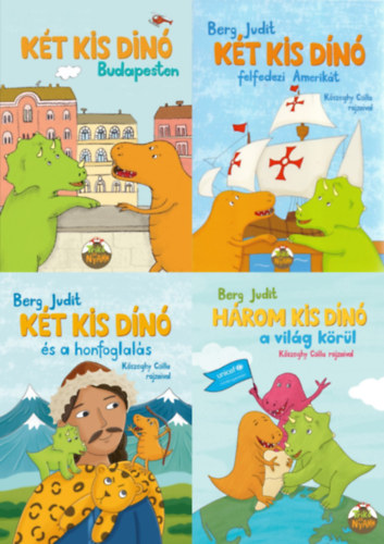 Berg Judit - 4 db a Kt kis din sorozatbl: Kt kis dn Budapesten + Kt kis dn felfedezi Amerikt + Kt kis din s a honfoglals + Hrom kis dn a vilg krl