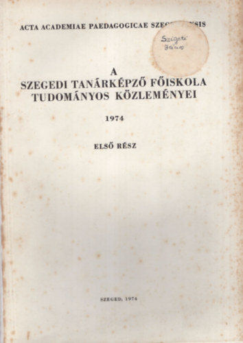 Gerb Gyrgy - A Szegedi Tanrkpz Fiskola Tudomnyos Kzlemnyei 1974. I. rsz - Pedaggia