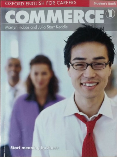 Martyn Hobbs - Julia Starr Keddle - Oxford English for Careers - Commerce 1 - Student's Book