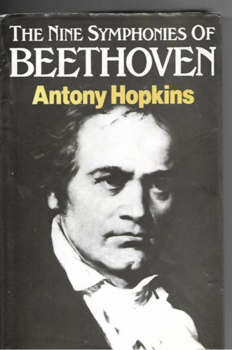 Antony Hopkins - The Nine Symphonies of Beethoven