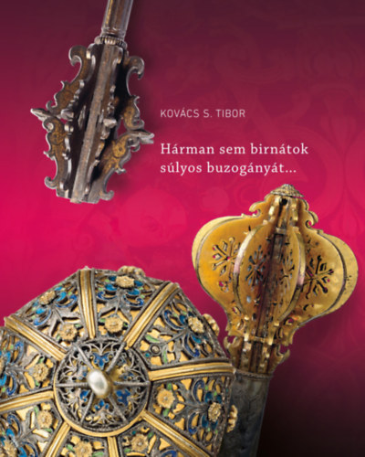 Kov�css. Tibor - H�rman sem birn�tok s�lyos buzog�ny�t...