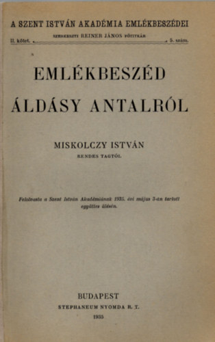 Miskolczy Istv�n - Eml�kbesz�d �ld�sy Antalr�l