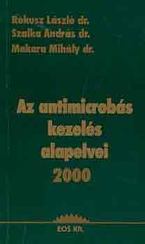 R�kusz-Szalka-Makara - Az antimicrob�s kezel�s alapelvei 2000