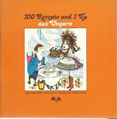 J�zsef Tesz�r - 100 Rezepte und 1 Tip aus Ungarn
