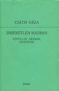 Cs�th G�za - Ismeretlen h�zban