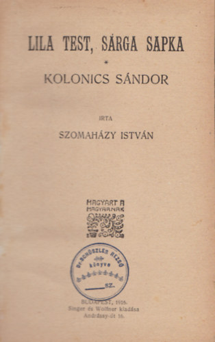 Szomahzy Istvn - lila test, srga sapka-Kolonics Sndor