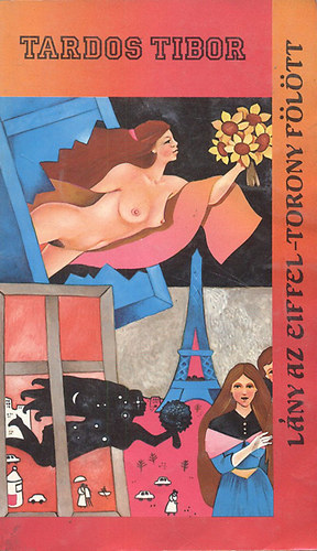 Tardos Tibor - A l�ny az Eiffel-torony f�l�tt