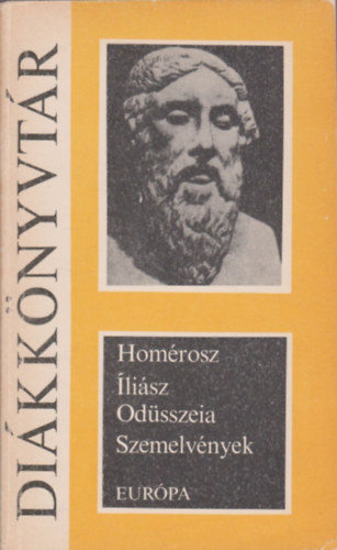 Homérosz - Íliász, Odüsszeia Szemelvények (Diákkönyvtár)
