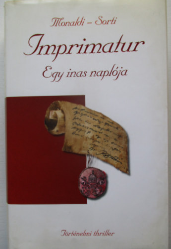 Rita Monaldi; Francesco Sorti - Imprimatur - Egy inas naplja