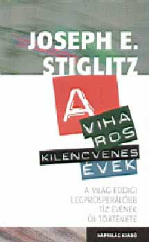 Joseph E. Stiglitz - A viharos kilencvenes �vek