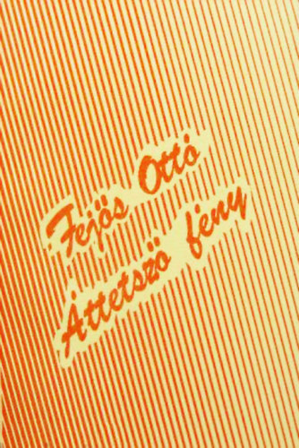 Fej�s Ott� - �ttetsz� f�ny