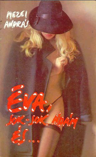 Mezei Andr�s - �va �s sok-sok �d�m