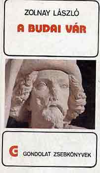 Zolnay L�szl� - A budai v�r