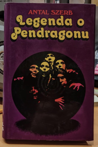 Szerb Antal - Legenda o Pendragonu (Pomurska zaloba)