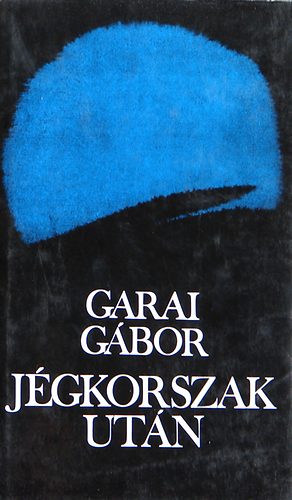 Garai Gábor - Jégkorszak után