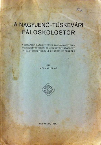 Moln�r Ern� - A Nagyjen�-T�skev�ri p�loskolostor