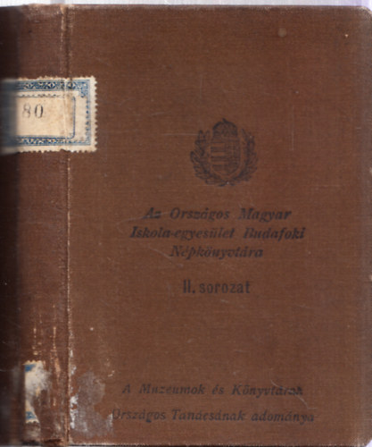 Csengery Antal - Az Orsz�gos Magyar Iskola-egyes�let Budafoki N�pk�nyvt�ra II. sorozat (2 m� egybek�tve) : Jellemrajzok + A magyar emigratio mozgalmai 1859-1862