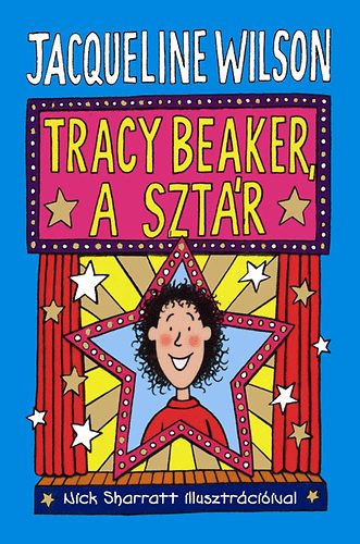 Jacqueline Wilson - Tracy Beaker, a szt�r