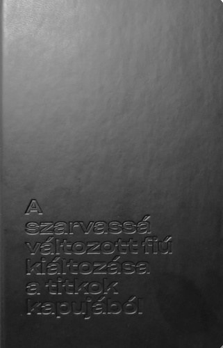  Vecsei H. Mikls (szerk.) Horvth Panna (szerk.) - A szarvass vltozott fi kiltozsa a titkok kapujbl