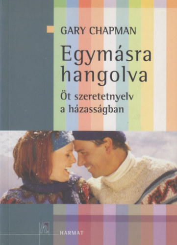 Gary Chapman - Egymsra hangolva  - t szeretet-nyelv a hzassgban