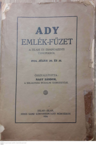 Nagy Sndor - Ady emlk-fzet. A zilahi s rmindszenti nnepekrl. 1924. jlius 20. s 21.