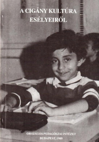 Forray R. Katalin  (szerk.) - Heged�s T. Andr�s  (szerk.) - A cig�ny kult�ra es�lyeir�l