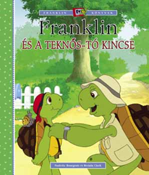 Brenda Clark Paulette Bourgeois - Franklin �s a Tekn�s-t� kincse