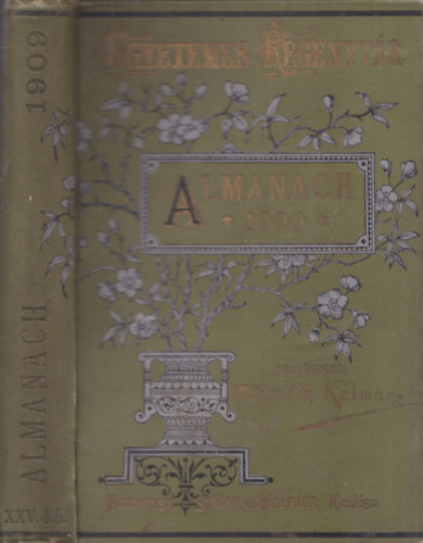 Miksz�th K�lm�n  (szerk.) - Almanach 1909 (Egyetemes Reg�nyt�r)
