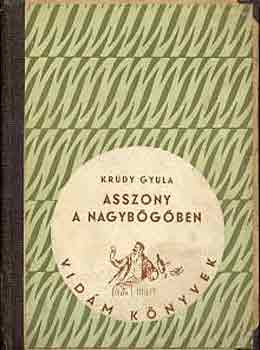 Krúdy Gyula - Asszony a nagybőgőben