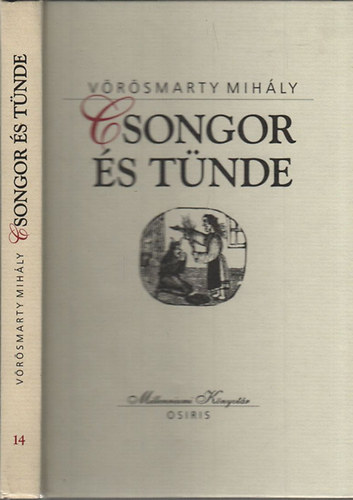 Vrsmarty Mihly - Csongor s Tnde (Milleniumi Knyvtr 14.)
