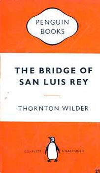 Thornton Wilder - The Bridge of San Luis Rey