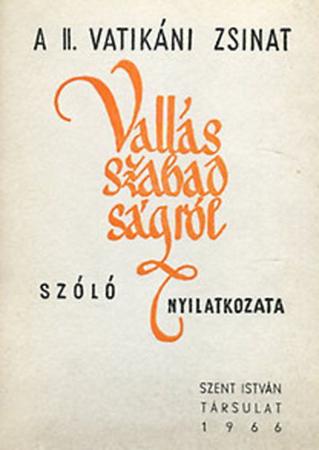 A II. Vatik�ni Zsinat vall�sszabads�gr�l sz�l� nyilatkozata