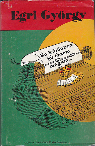 Egri Gy�rgy - �n k�l�nben j�l �rzem magam...