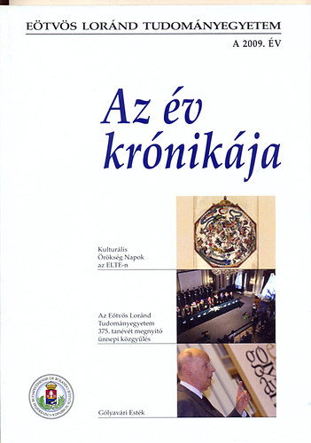 Horvth Anita (szerk.) - Az v krnikja - A 2009. v (Etvs Lornd Tudomnyegyetem)