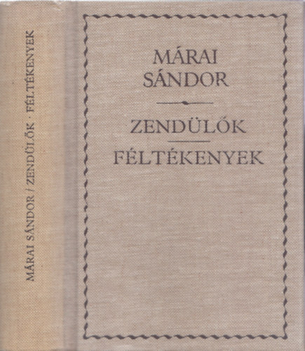 M�rai S�ndor - Zend�l�k - F�lt�kenyek