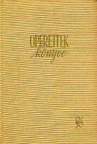 G�l Gy. S�ndor-Somogyi Vilmos - Operettek k�nyve