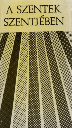 Dr. Victor J�nos - A szentek szentj�ben - Az �ri szent vacsor�ra el�k�sz�t� besz�dek