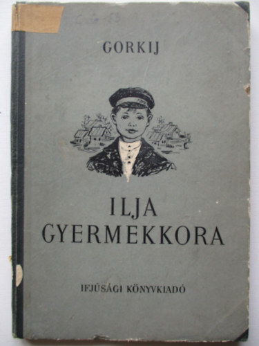 Gorkij - Ilja gyermekkora