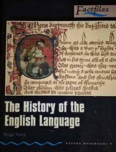 Brigit Viney - The history of the english language (Oxford bookworms 5.)
