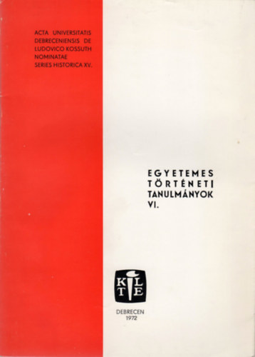 Tokody Gyula  (szerk.) - Egyetemes t�rt�neti tanulm�nyok VI.