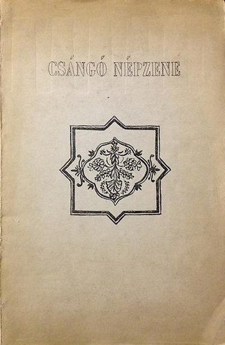 Ujhelyi Tiborné (összeállította) - Csángó népzene (Bibliográfia)