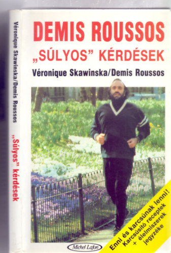 Vronique Skawinska / Demis Roussos - "Slyos" krdsek - Enni s karcsnak lenni! - Karcsst receptek + lelmiszerek jegyzke