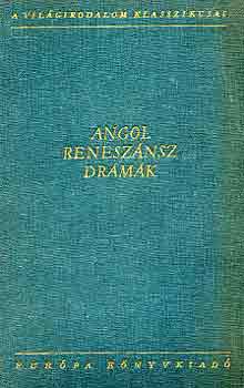 Angol reneszánsz drámák III.